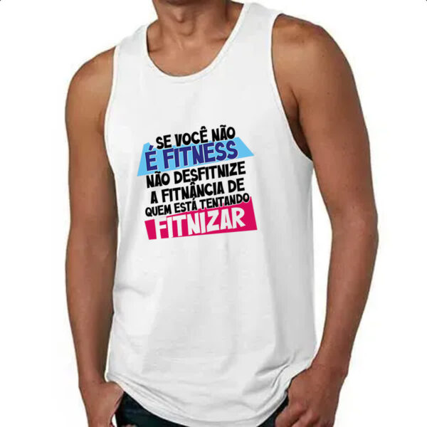 Camiseta Regata Voce nao e fitnes - Imagem 4