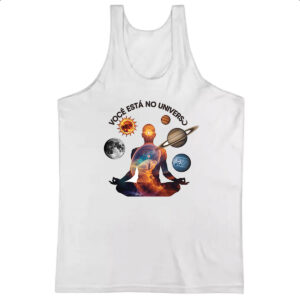 Camiseta Regata Voce Esta no Universo