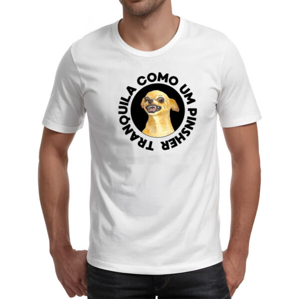 Camiseta Unissex Tranquila como um pinsher - Imagem 2