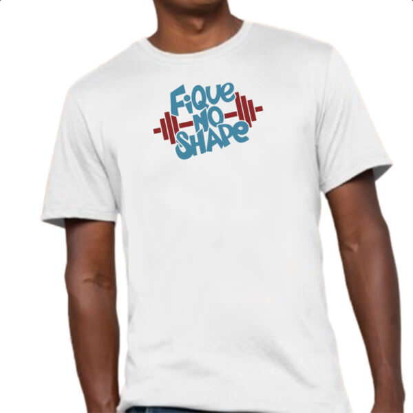 Camiseta Unissex Fique no Shape - Imagem 4