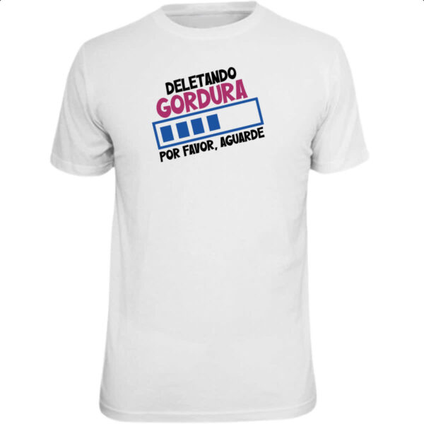 Camiseta Unissex Deletando Gordura