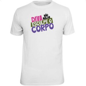 Camiseta Unissex Diva nao malha