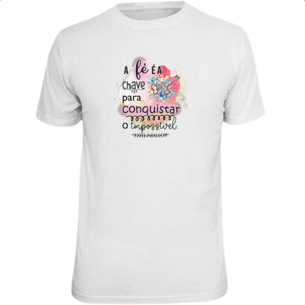 Camiseta Unissex Gospel A fe e a chave
