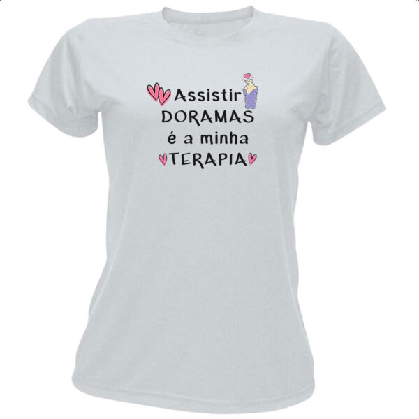 Camiseta Baby Look Dorama minha terapia
