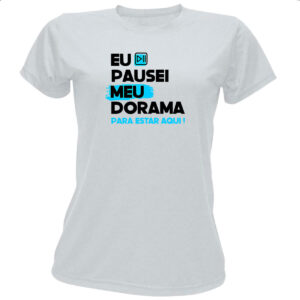 Camiseta Baby Look Pausei o meu dorama Azul