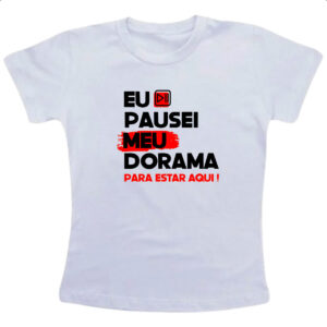 Camiseta Infanto Juvenil Pausei o meu dorama Vermelho