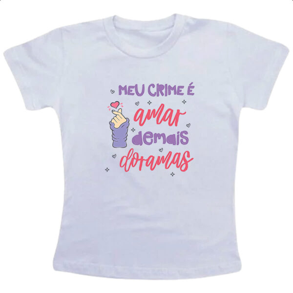 Camiseta Infanto Juvenil Meu crime amar dorama