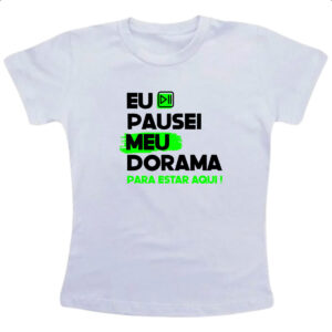 Camiseta Infanto Juvenil Pausei o meu dorama Verde
