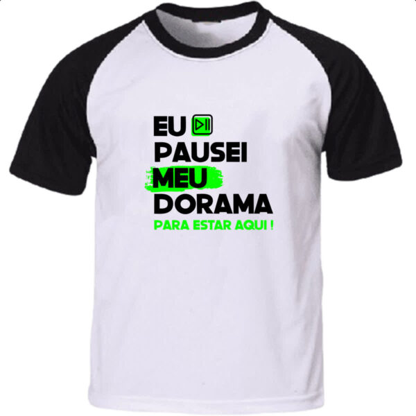 Camiseta Raglan Pausei o meu dorama Verde