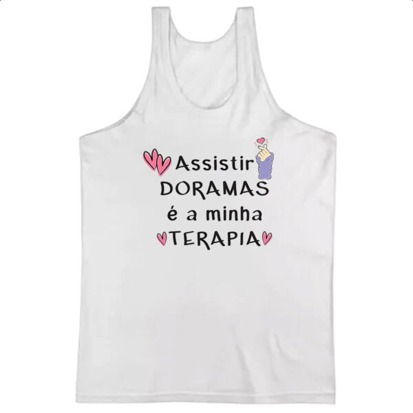Camiseta Regata Dorama minha terapia