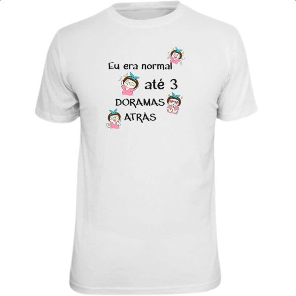 Camiseta Unissex Normal a 3 Doramas atras