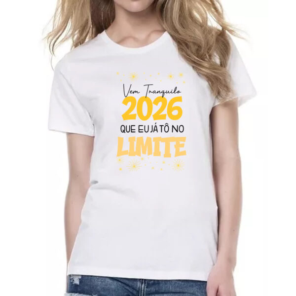 Camiseta Baby Look Ano Novo 2026 no Limite - Imagem 2