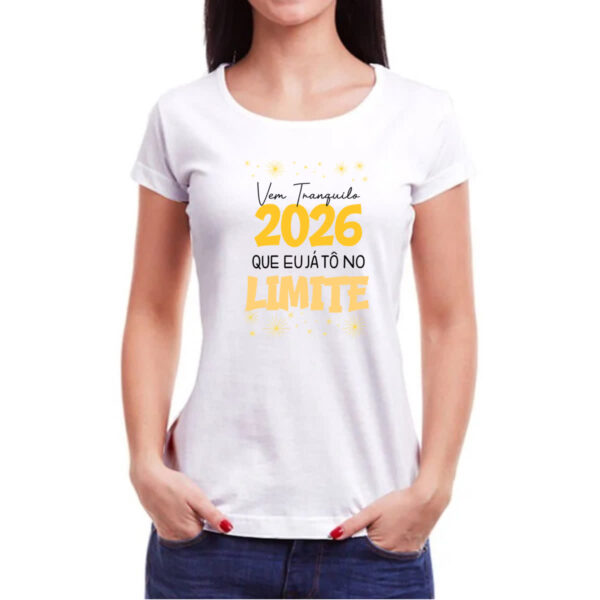 Camiseta Baby Look Ano Novo 2026 no Limite - Imagem 3