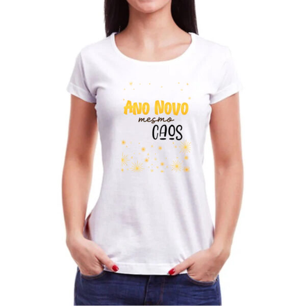 Camiseta Baby Look Ano novo mesmo caos - Imagem 3