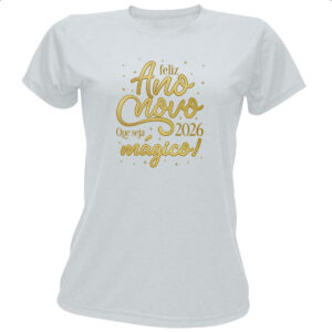 Camiseta Baby Look Ano Novo 2026 Magico