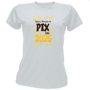 Camiseta Baby Look Ano novo 2026  apenas PIX