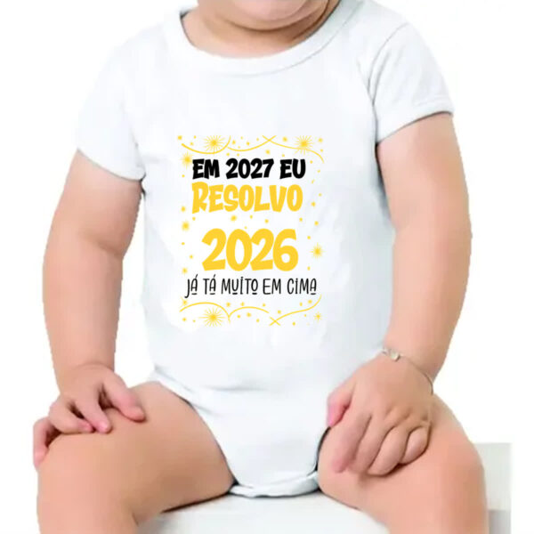 Body infantil Ano novo 2027 eu resolvo - Imagem 4