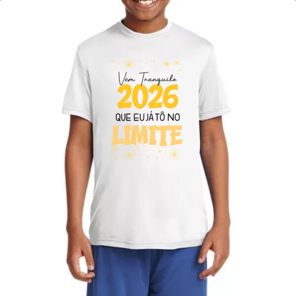 Camiseta Infanto Juvenil Ano Novo 2026 no Limite - Imagem 4
