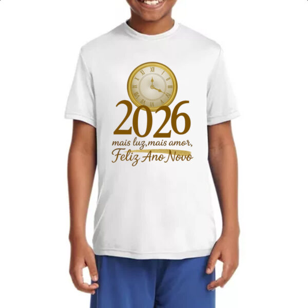 Camiseta Infanto Juvenil Ano Novo Mais Luz e amor 2026 - Imagem 4