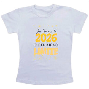 Camiseta Infanto Juvenil Ano Novo 2026 no Limite