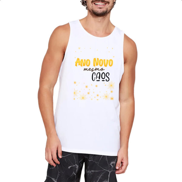 Camiseta Regata Ano novo mesmo caos - Imagem 2