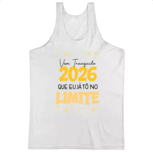 Camiseta Regata Ano Novo 2026 no Limite