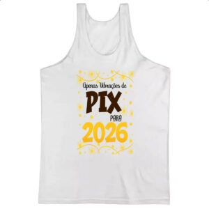 Camiseta Regata Ano novo 2026  apenas PIX