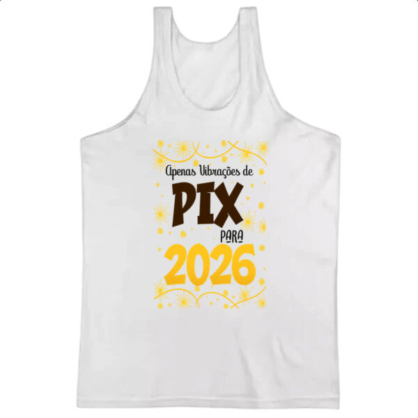 Camiseta Regata Ano novo 2026  apenas PIX