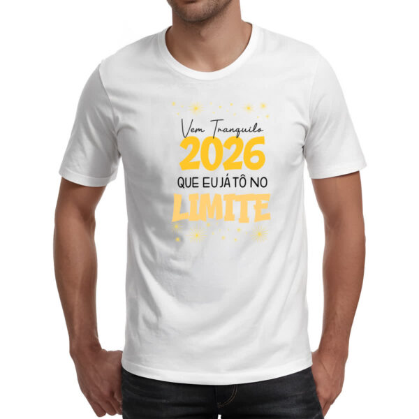 Camiseta Unissex Ano Novo 2026 no Limite - Imagem 2