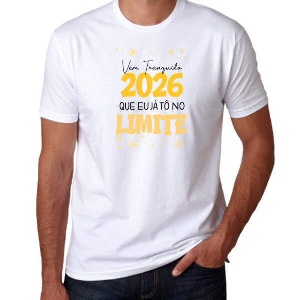 Camiseta Unissex Ano Novo 2026 no Limite - Imagem 3