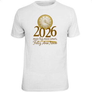 Camiseta Unissex Ano Novo Mais Luz e amor 2026