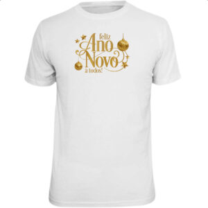 Camiseta Unissex Ano Novo feliz a todos