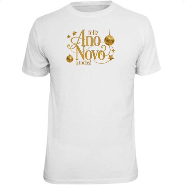 Camiseta Unissex Ano Novo feliz a todos