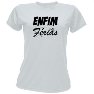 Camiseta Baby Look Enfim Ferias