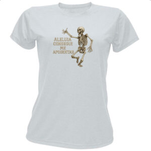 Camiseta Baby Look Caveira Aleluia Consegui me aposentar