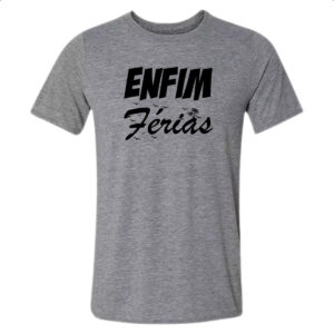 Camiseta Cinza Enfim Ferias