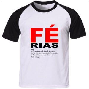 Camiseta Raglan Fe Ferias Frase
