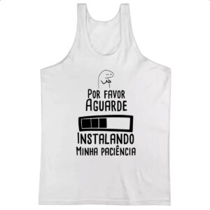 Camiseta Regata Flork aguarde instalando paciencia