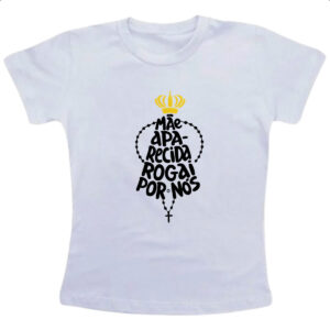 Camiseta Infanto Juvenil Mae Aparecida Rogai por Nos