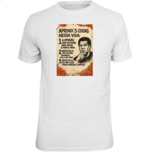 Camiseta Unissex Aprendi 3 coisas na vida