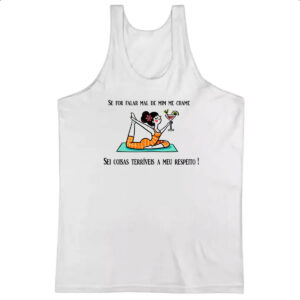 Camiseta Regata Se for falar mal de mim  me chame