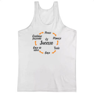 Camiseta Regata Pense Idealize Tente Sucesso